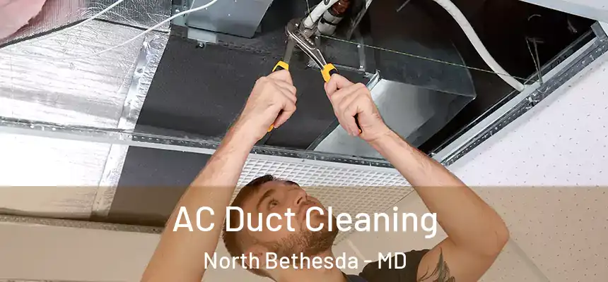 AC Duct Cleaning North Bethesda - MD