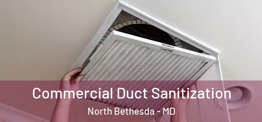 Commercial Duct Sanitization North Bethesda - MD